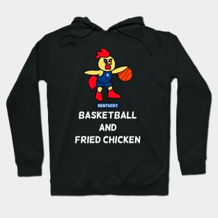 Kentucky-Basketball and Fried chicken Hoodie